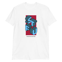 Load image into Gallery viewer, STFU Please - Unisex Tee
